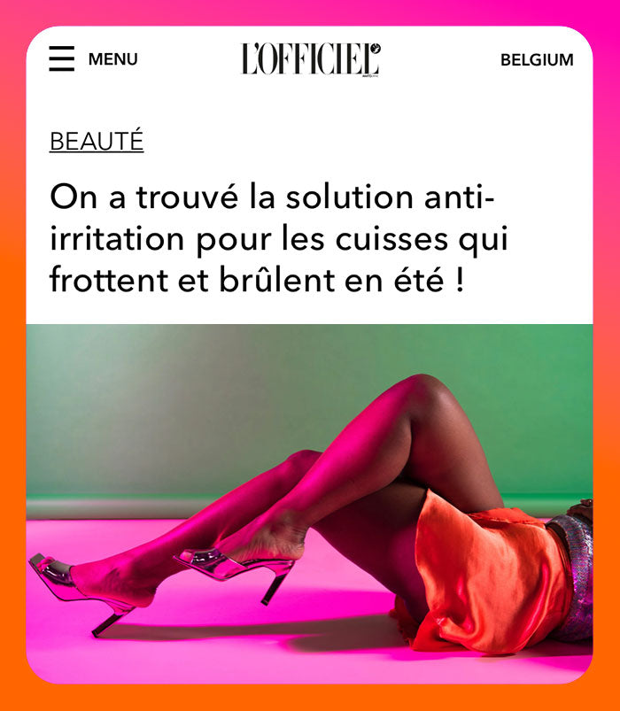 Article de presse sur l'Officiel mentionnant Cuisses Kiss Touche de Body Glory. "On a trouvé la solution anti-irritation pour les cuisses qui frottent et brûlent en été !"